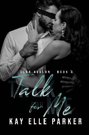 [Club Avalon 03] • Talk For Me · Club Avalon Book 3